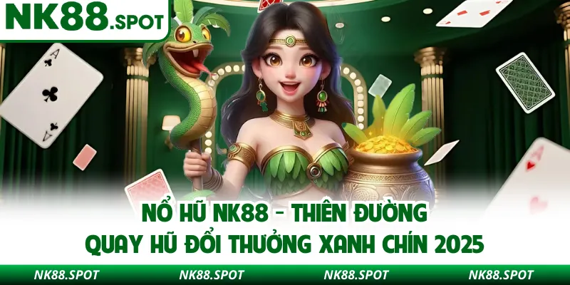 Nổ Hũ NK88